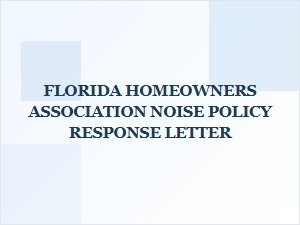 Florida Homeowners Association Noise Policy Response Letter