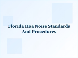 Florida Hoa Noise Standards and Procedures Compliance
