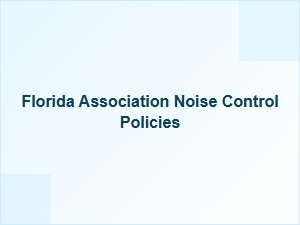 Florida Hoa Noise Regulation Guidelines