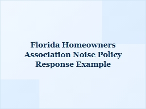 Florida Hoa Noise Policy Response Example